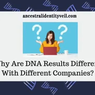 Decoding DNA Discrepancies: Understanding Variations in Results Across Different Genetic Testing Companies