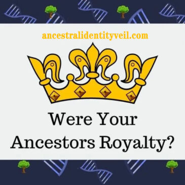 Unveiling Royal Lineage: Exploring the Possibility of Ancestral Royalty
